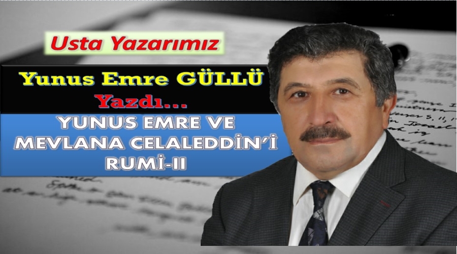 Eskişehirden Haber YUNUS EMRE VE MEVLANA CELALEDDİNÎ RUMİII
