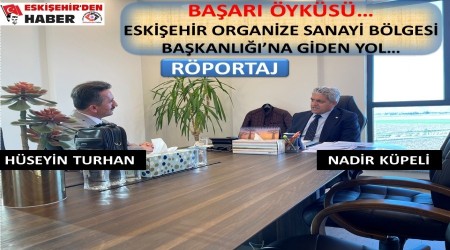 EOSB BAKANI NADR KPEL LE RPORTAJIMIZ...