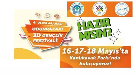 4. Uluslararası Odunpazarı 3D Gençlik Festivali Başlıyor!