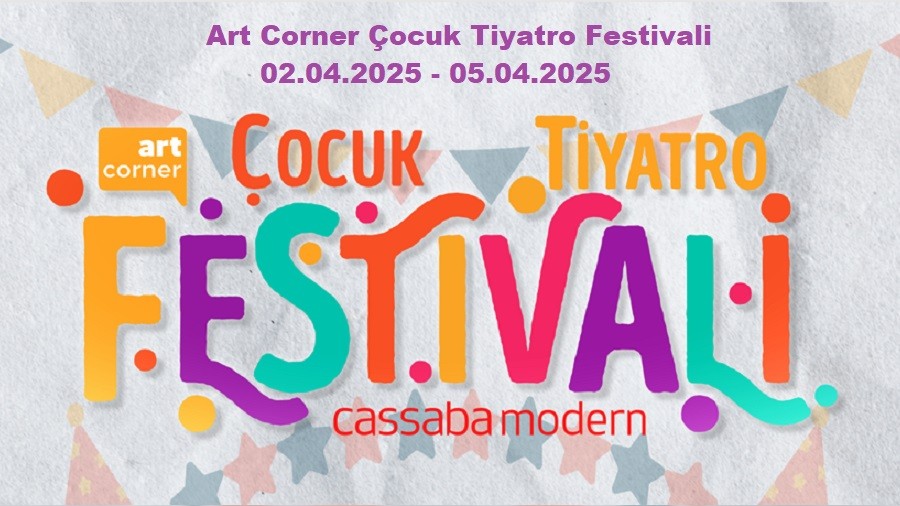 Art Corner, ocuk Tiyatro Festivaline Ev Sahiplii Yapyor!